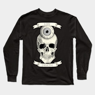 life death Long Sleeve T-Shirt